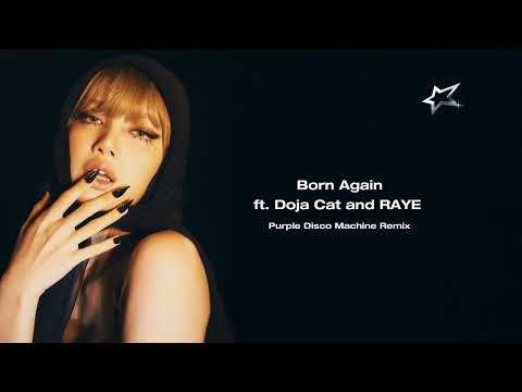 LISA - Born Again feat Doja Cat & RAYE (Purple Disco Machine Remix) (Official Audio)