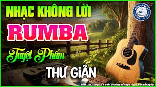 Nhạc Không Lời Buổi Sáng Tuyệt Phẩm Thư Giãn | Hòa Tấu Rumba Guitar | Nhạc Cafe Buổi Sáng