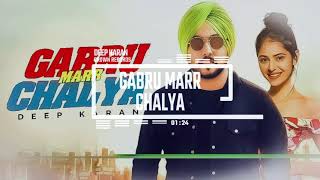 Gabru Marr Chalya – Deep Karan