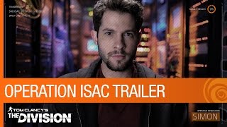 Tom Clancy's The Division - Operation ISAC Teaser Trailer