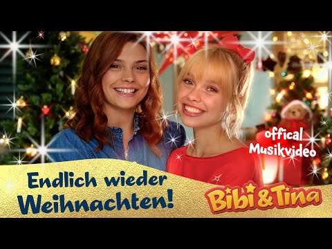Bibi & Tina - Endlich wieder Weihnachten | official Musikvideo zum Xmas Album 2022