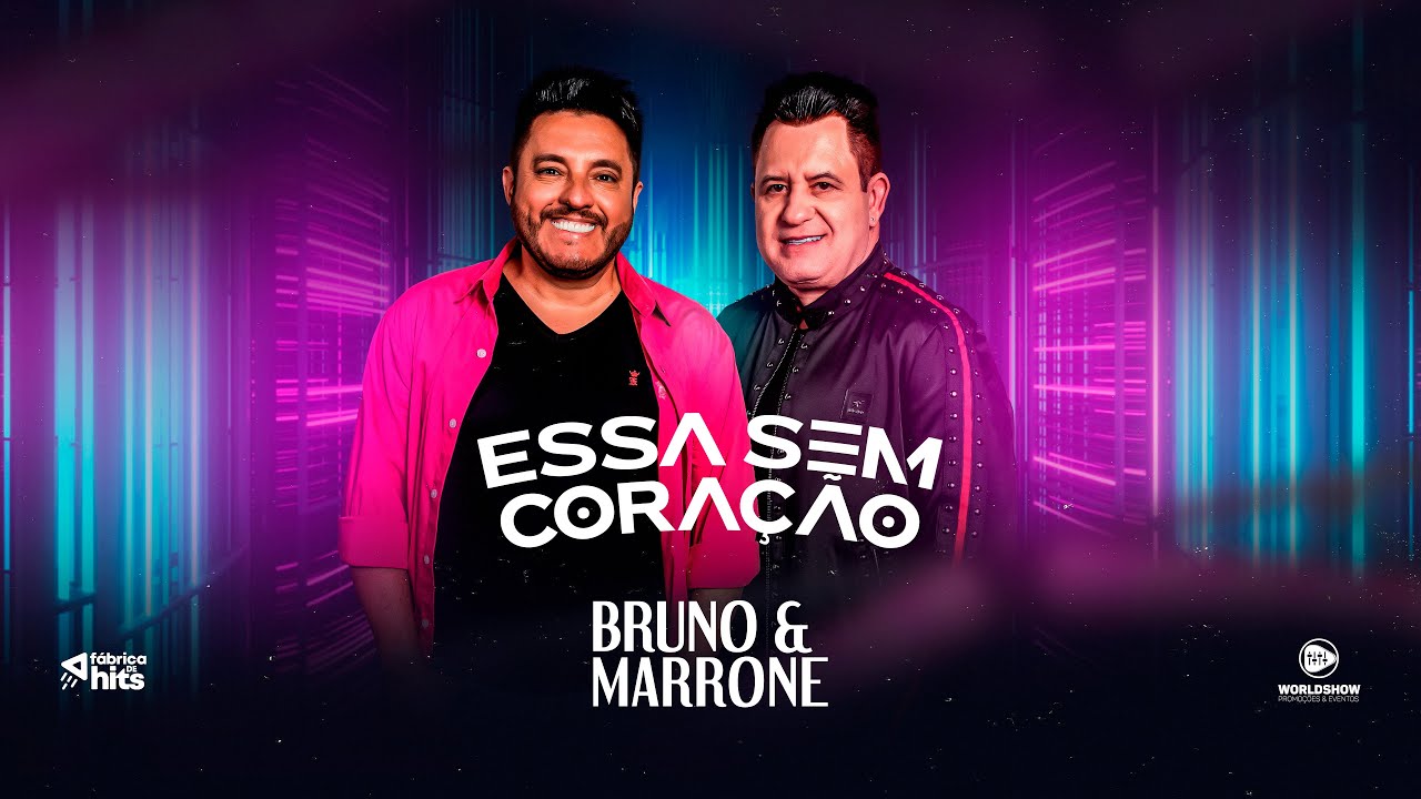 Bruno e Marrone – Essa sem coração