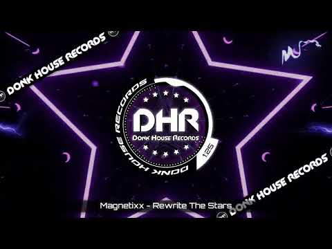Magnetixx - Rewrite The Stars - DHR UK Bounce 🔥