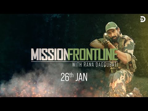 'Mission Frontline' with Rana Daggubati - Promo