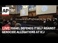 ICJ trial LIVE: Israel defends itself against genocide allegations at UN top court