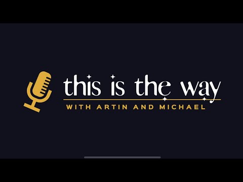 This is the Way with Artin & Michael Podcast teaser