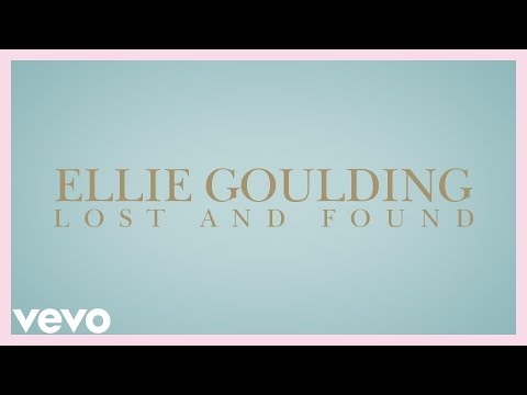 Ellie Goulding - Lost And Found