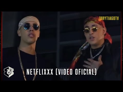 NETFLIXXX (Netflix) - Brytiago Ft. Bad Bunny | Video Oficial