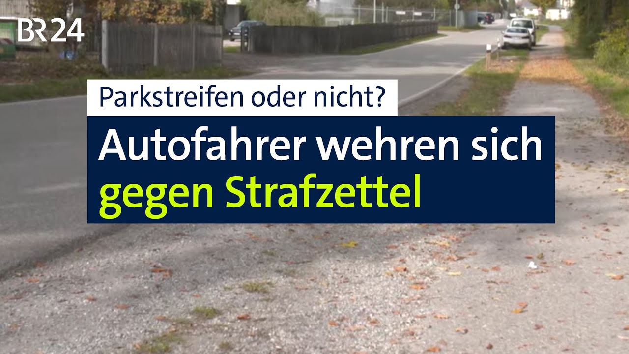 Kein Parkstreifen? Autofahrer legt erfolgreich Widerspruch gegen Strafzettel ein | Abendschau | BR24