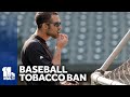 Bill would ban players from using tobacco at Camden Yards