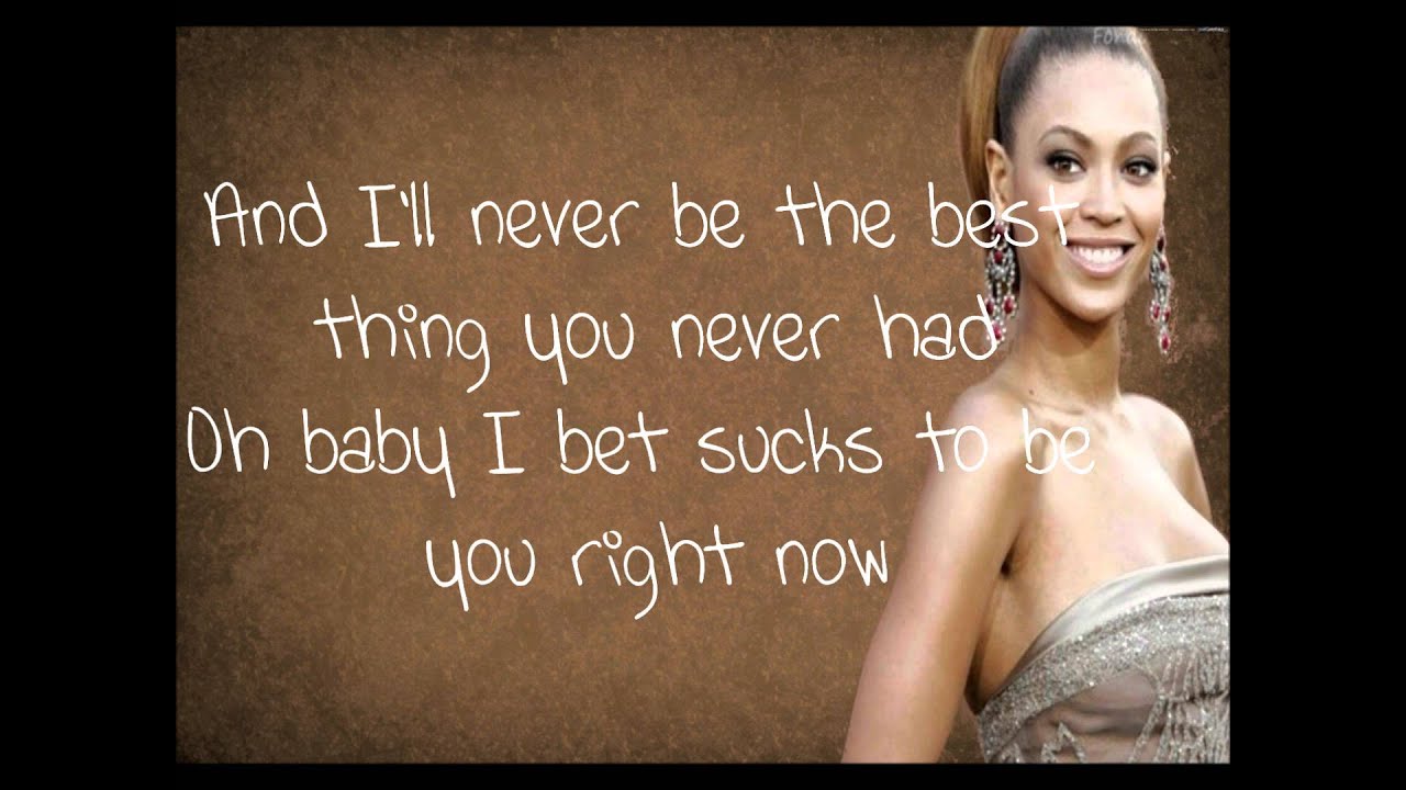 Beyonce-Best Thing I Never Had LYRICS ON SCREEN - YouTube