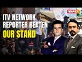 NewsX Reporter Assaulted before Rahul | Why this In Principle Unacceptable | NewsX