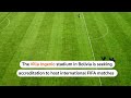 Bolivia aims to host FIFA matches at 13,000 feet | REUTERS  - 00:53 min - News - Video