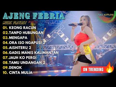 Ajeng Febria - KEONG RACUN - TANPO HUBUNGAN | FULL ALBUM AJENG FEBRIA VIRAL 2026