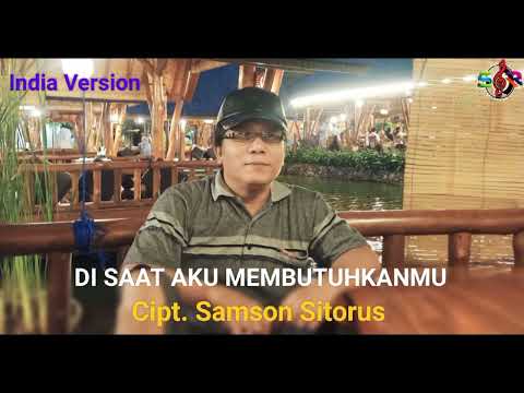 Samson Sitorus - Di Saat Aku Membutuhkanmu (Lagu Pop Dangdut India Terbaru) || Official Music Audio