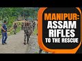 Manipur Violence | Assam Rifles Earns Praise | Geo-Political Expert Amit Bansals Take | News9