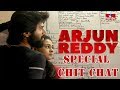 Arjun Reddy Movie Team Special Chat Chat