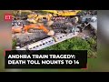 Andhra Train accident: Death toll mounts to 14, several injured; track restoration underway