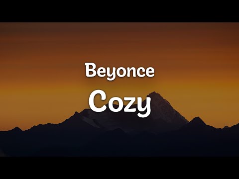 Beyonce - Cozy (Letra/Lyrics) | Official Music Video