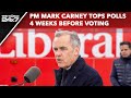 Canada Election Watch: PM Mark Carney Tops Polls 4 Weeks Before Voting