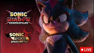 Sonic X Shadow Generations X Sonic Forces Speed Battle [LIVE]