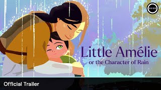 LITTLE AMÉLIE OR THE CHARACTER OF RAIN | Official Trailer - In Theatres November