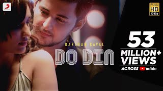 Do Din – Darshan Raval Video HD