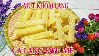 ✅Cách làm MỨT KHOAI LANG dẻo thơm ngọt bùi ai ăn cũng mê | Món Ngon Gia Đình