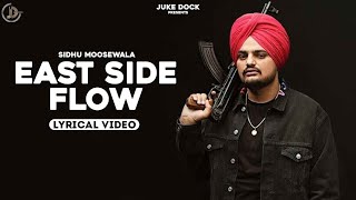 East Side Flow – Sidhu Moose Wala (Lyrical)