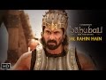 Jal Rahin Hain - Baahubali - Maahishmati Anthem - Singer Kailash Kher