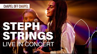 Steph Strings - Live in Concert at Chapel off Chapel