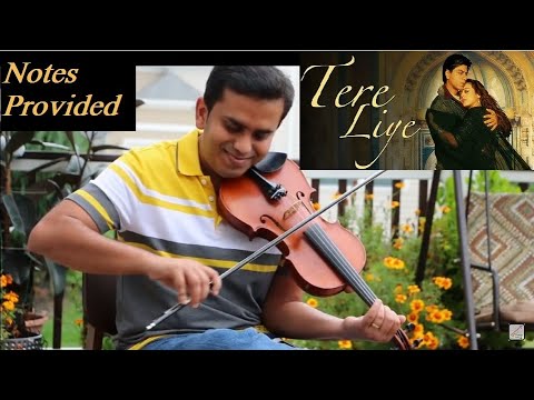 Tere Liye | तेरे लिए | Veer Zaara | Violin Cover | Carnatic Hindusthani Notes in Description