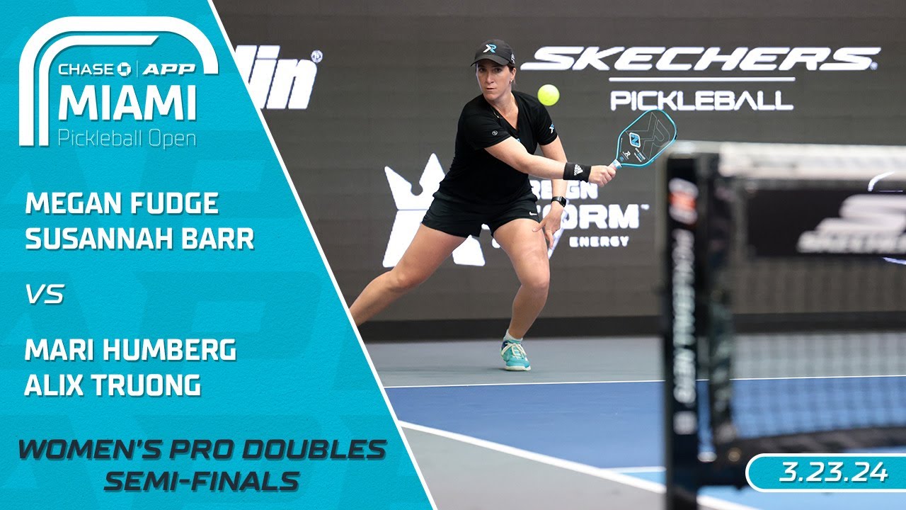 2024 Chase APP Miami Pickleball Open I Fudge/Barr vs. Humberg/Truong | Women's Pro Doubles