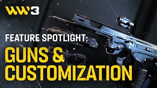 World War 3 | Feature Spotlight: Guns & Customization