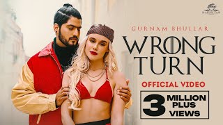 Wrong Turn Gurnam Bhullar Video HD