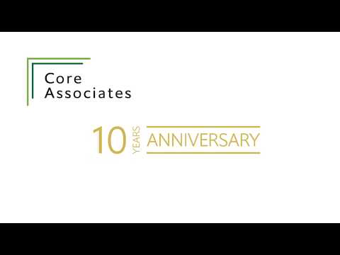 Core Associates Celebrates 10 Years Core Associates Celebrates 10 Years
