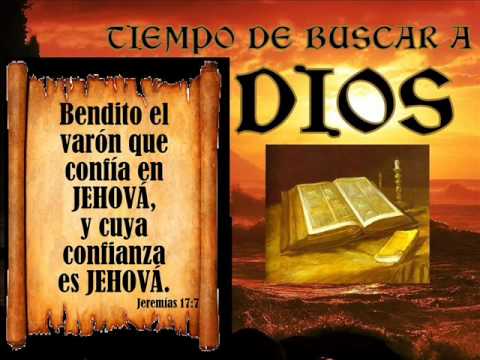 TIEMPO DE BUSCAR A DIOS - JEREMIAS 17-7 - YouTube