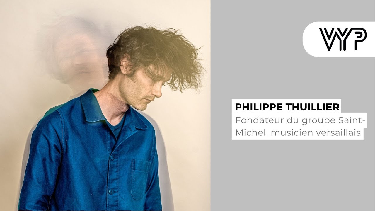 VYP avec Philippe Thuillier, musicien versaillais