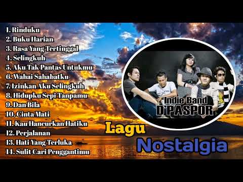 D'Paspor Full Album || Nostalgia Lagu Lawas Paling Populer, Tanpa Iklan