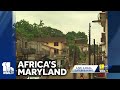 Africas Maryland: Tims favorite story