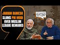 Jairam Ramesh Rebukes PM Modi, Accuses BJP of Historical Muslim League Support