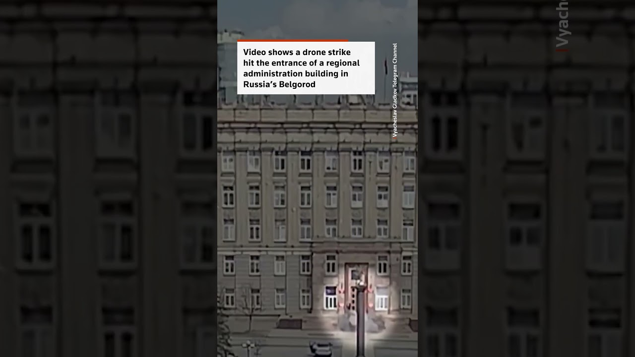 Drone strikes regional administration building in Russia's Belgorod