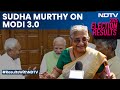Elections 2024 | Rajya Sabha MP Sudha Murthy On Formation On Modi 3.0: “Historic…”