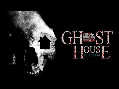 Ghost House: A Haunting'