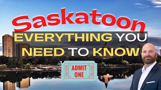 Everything You Need To Know About Saskatoon