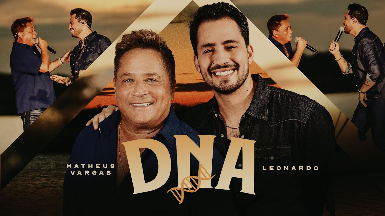 Matheus Vargas – DNA (Part. Leonardo) Matheus Vargas – DNA (Part. Leonardo)