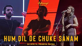 Hum Dil De Chuke Sanam Pragya Patra ft DJ NYK Melodic Techno