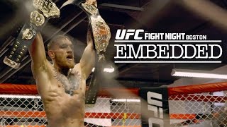 UFC Fight Night Boston: Embedded Vlog – Ep. 4