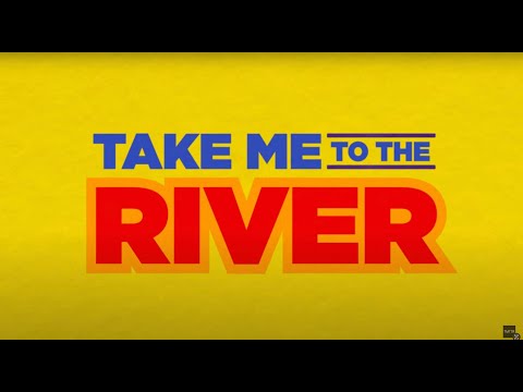 Take Me to the River'