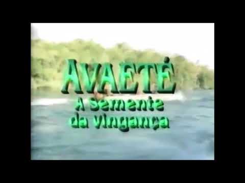 Avaeté - Semente da Vingança'